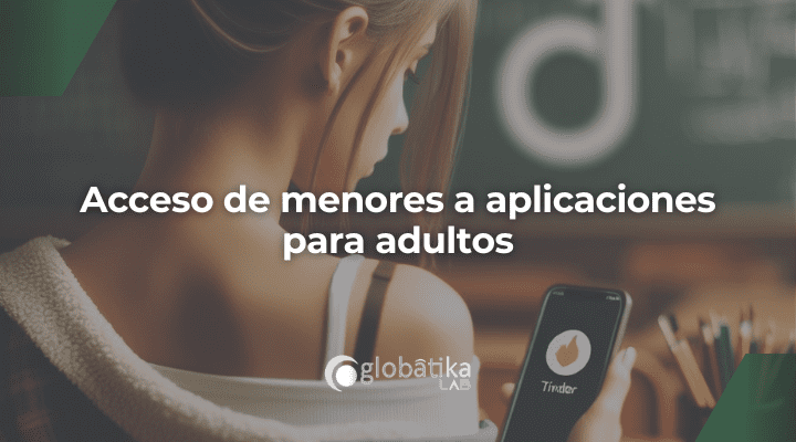 Acceso de menores a aplicaciones para adultos