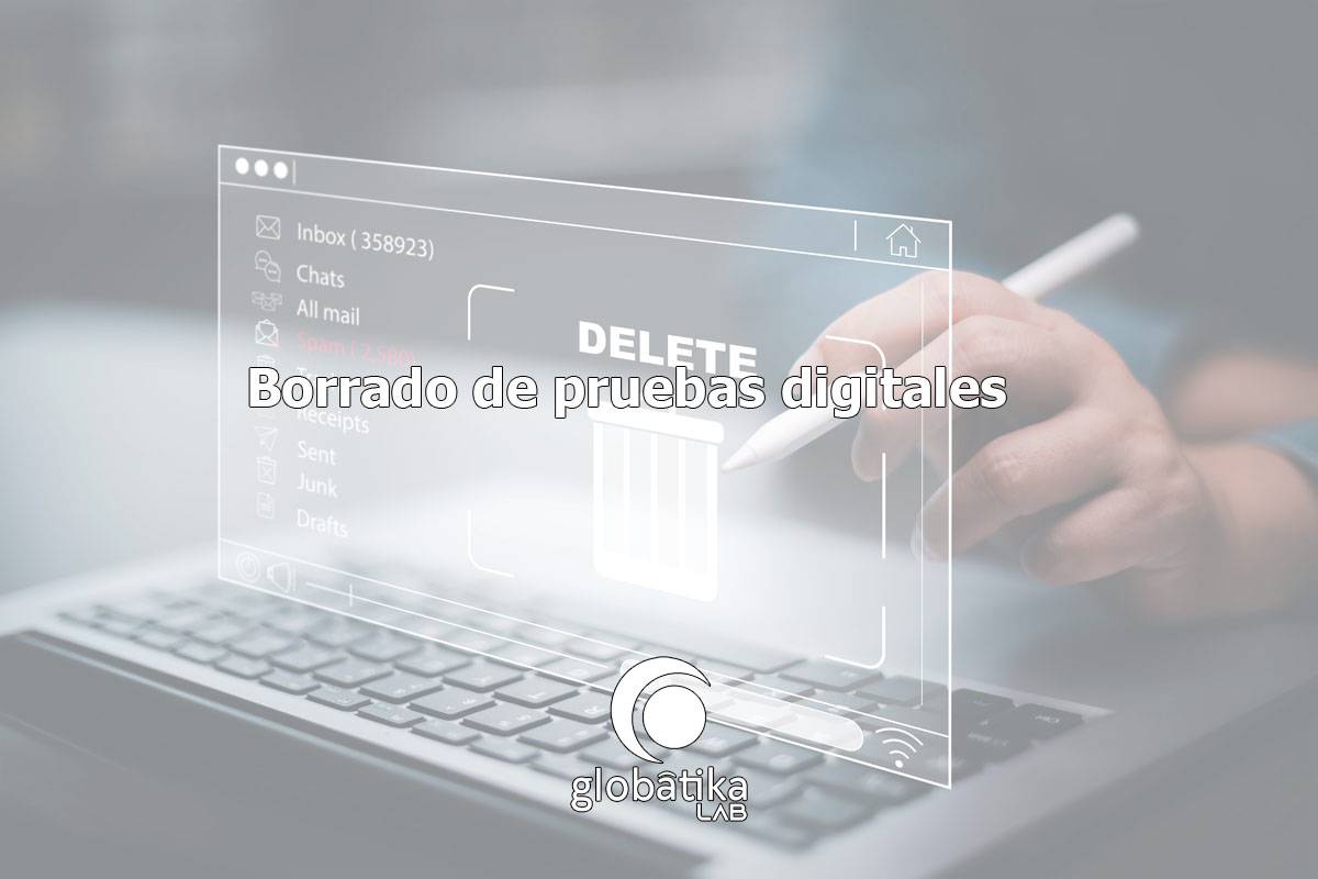 Borrado de pruebas digitales