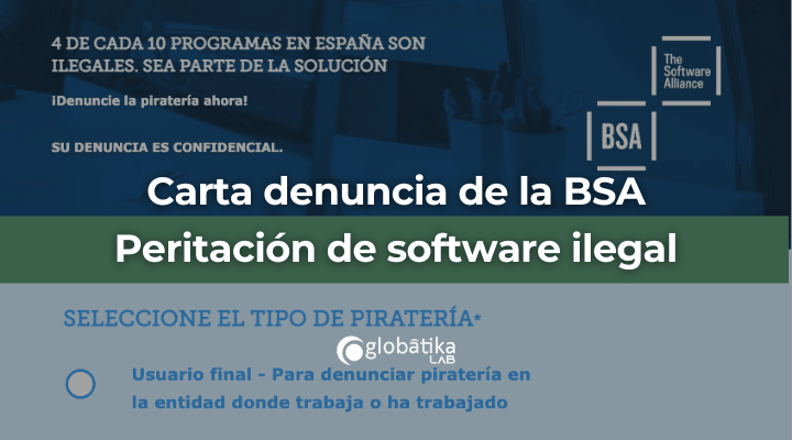 Carta denuncia de la BSA. Peritación de software ilegal.