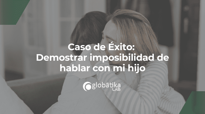 Demostrar imposibilidad de hablar con mi hijo