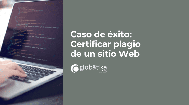 Caso de éxito: Certificar plagio de un sitio Web