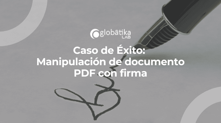 Caso de Éxito: Manipulación de documento PDF con firma