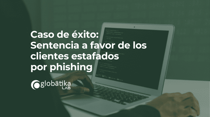 Sentencia a favor de los clientes estafados por phishing