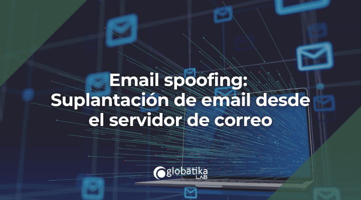 Email Spoofing: Suplantación de email desde el servidor de correo