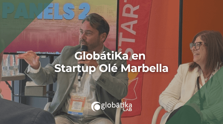 GlobátiKa en Startup Olé Marbella