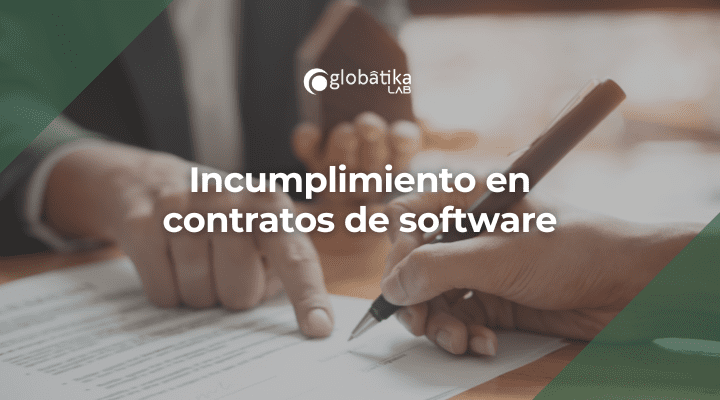 Incumplimiento en contratos de software