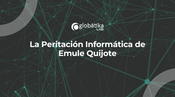 La Peritación Informática de Emule Quijote