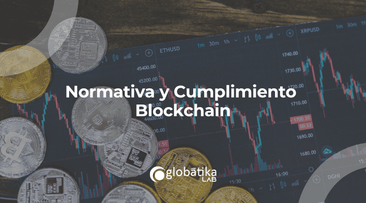 Normativa y Cumplimiento Blockchain