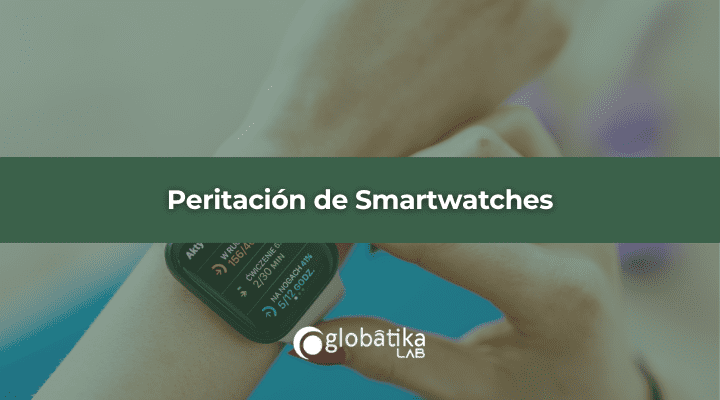 Peritación de Smartwatches