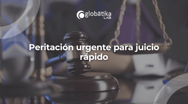 Peritación urgente para juicio rápido