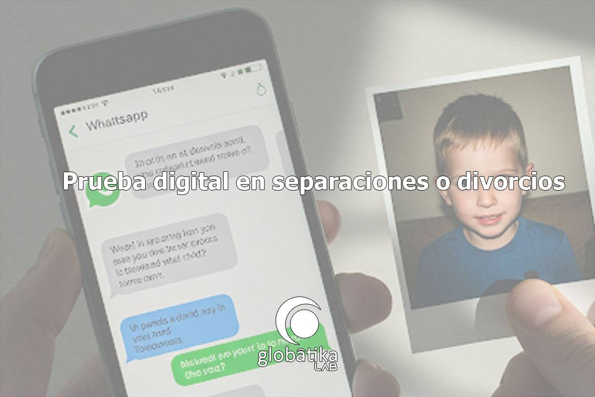 Prueba digital en separaciones o divorcios