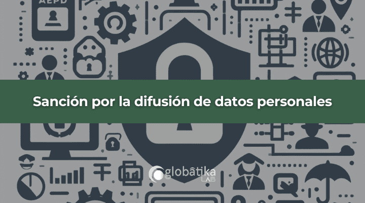 Sanción por la difusión de datos personales